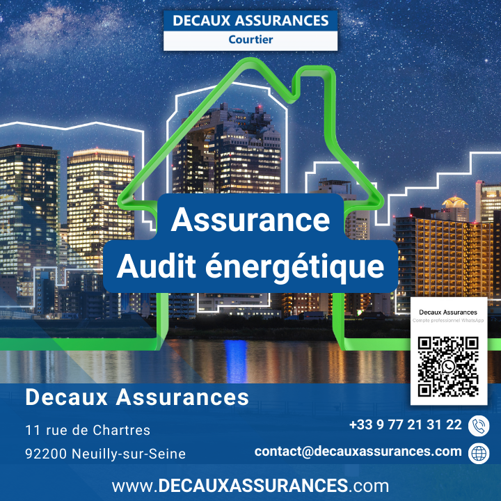 Decaux Assurances Courtier à Neuilly sur Seine - Assurance Audit énergétique - RC Pro - RCD - RCP