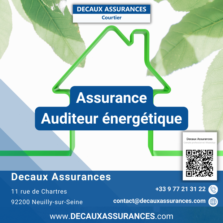 Decaux Assurances Courtier à Neuilly sur Seine - Assurance Audit énergétique - RC Pro - RCD - RCP - OPQIBI 1911 - OPQIBI 1905 - Qualibat 8731 - Assurance Auditeur énergétique