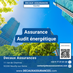 Decaux Assurances - Assur Audit Énergétique - - RCP RCE RCD Assurance Audit énergétique Assurances - OPQIBI 1905 - OPQIBI 1911 - Qualibat 8731 - www.assurance-audit-energetique.com